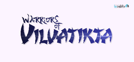 Warriors of Vilvatikta pc cover دانلود بازی Warriors of Vilvatikta برای PC