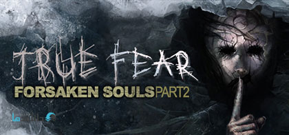 دانلود-بازی-True-Fear-Forsaken-Souls-Part-2