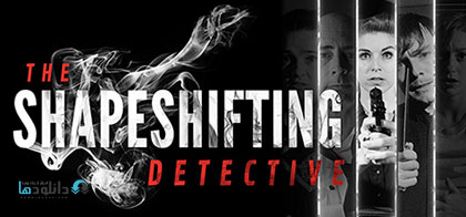 دانلود-بازی-The-Shapeshifting-Detective