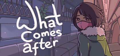 Preview of What Comes After game, download What Comes After game, download relaxing game for PC, download romance game for pc, download free What Comes After game, download healthy crack What Comes After game, review What Comes After game